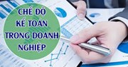 Hướng dẫn chế độ kế toán doanh nghiệp từ 2026