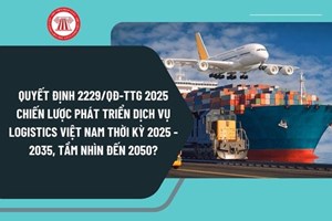 Mục tiêu phát triển dịch vụ logistics Việt Nam thời kì 2025 2035 tầm nhìn đến 2050